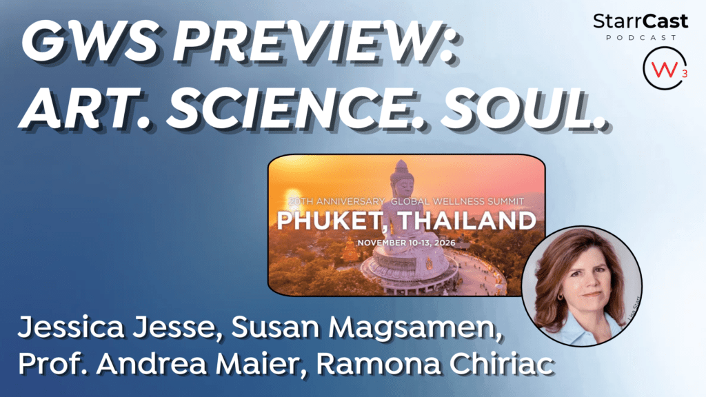 The Art, Science and Soul of Wellness: A Global Wellness Summit Preview