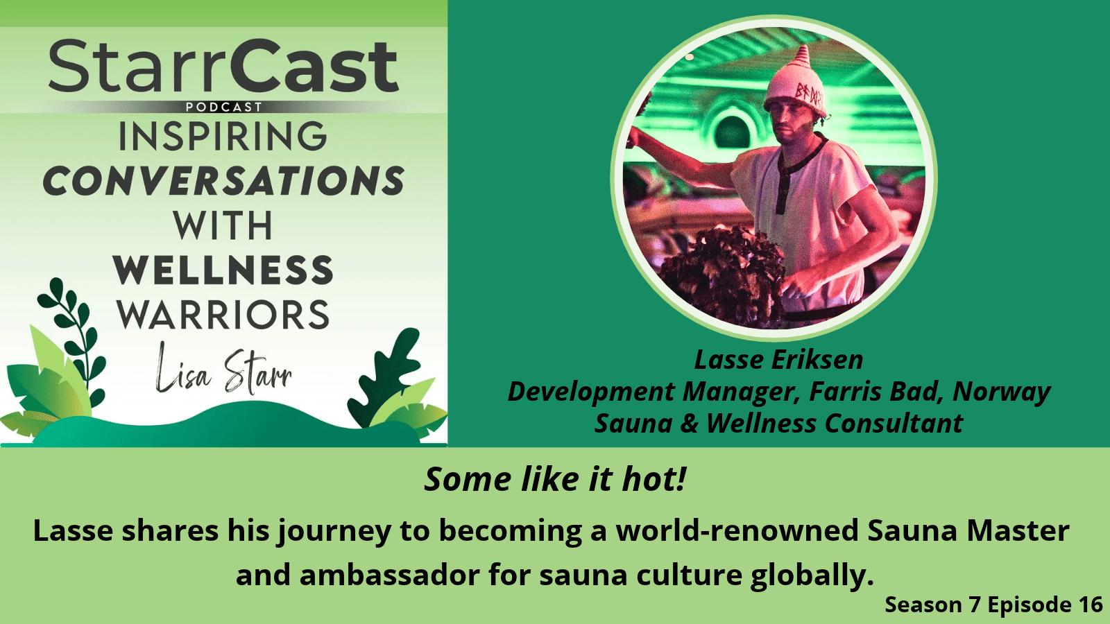 Life and Times of a Sauna Master: Lasse Eriksen
